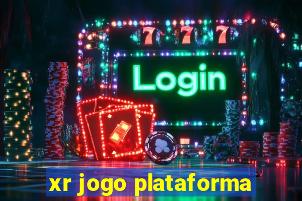 xr jogo plataforma